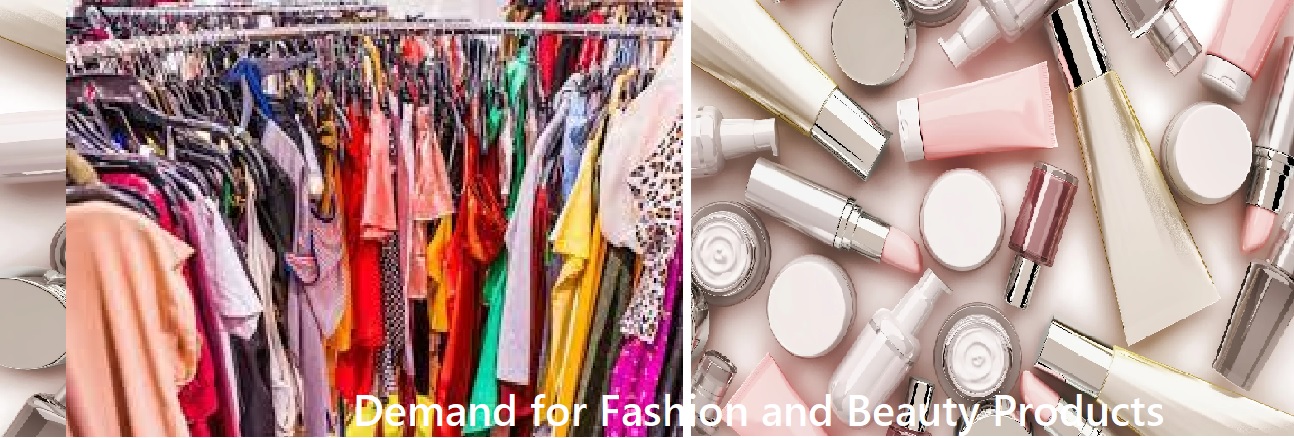 Demand for Fashion and Beauty Products