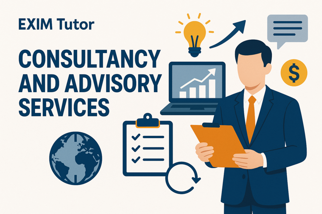 EXIM Tutor's Consultancy and Advisory Services