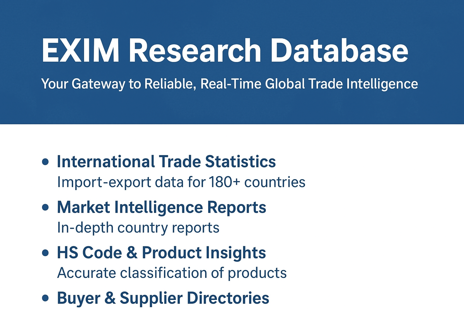 EXIM Research Database - Your Gateway to Reliable, Real-Time Global Trade Intelligence