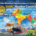 New Business Opportunities in 2026 with SAARC Member Countries